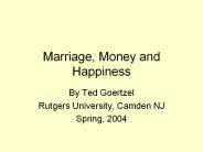 Marriage, Money and Happiness