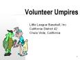 Volunteer Umpires PowerPoint PPT Presentation