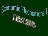 Economic Fluctuations I