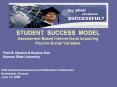STUDENT SUCCESS MODEL Assessment Based Interventions Impacting Psycho-Social Variables PowerPoint PPT Presentation