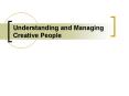 Understanding and Managing Creative People PowerPoint PPT Presentation