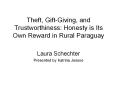 Theft, GiftGiving, and Trustworthiness: Honesty is Its Own Reward in Rural Paraguay PowerPoint PPT Presentation
