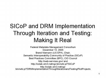 SICoP and DRM Implementation Through Iteration and Testing: Making It Real