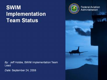 SWIM Implementation Team Status