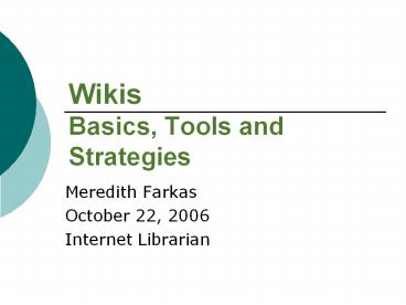 Wikis Basics, Tools and Strategies