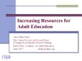 Increasing%20Resources%20for%20Adult%20Education PowerPoint PPT Presentation