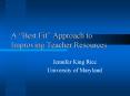 A Best Fit Approach to Improving Teacher Resources PowerPoint PPT Presentation
