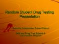 Random Student Drug Testing Presentation PowerPoint PPT Presentation