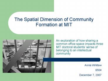 The Spatial Dimension of Community Formation at MIT