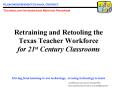 Retraining and Retooling the Texas Teacher Workforce PowerPoint PPT Presentation