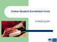 Online Student Enrollment Form PowerPoint PPT Presentation