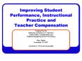 Improving Student Performance, Instructional Practice and Teacher Compensation PowerPoint PPT Presentation