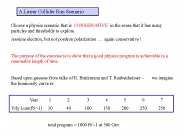 A Linear Collider Run Scenario