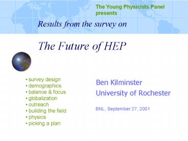 Results from the survey on  The Future of HEP