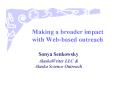 Making a broader impact with Webbased outreach PowerPoint PPT Presentation