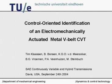 ControlOriented Identification of an Electromechanically Actuated Metal Vbelt CVT
