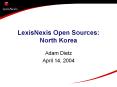LexisNexis%20Open%20Sources:%20North%20Korea PowerPoint PPT Presentation