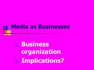 Media as Businesses