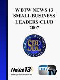 WBTW NEWS 13 SMALL BUSINESS LEADERS CLUB 2007 PowerPoint PPT Presentation