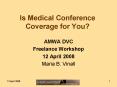 Is Medical Conference Coverage for You? PowerPoint PPT Presentation