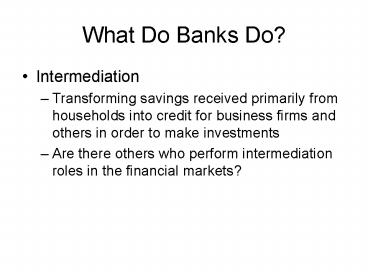 What Do Banks Do