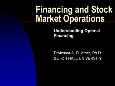 Financing and Stock Market Operations
