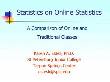 Statistics on Online Statistics