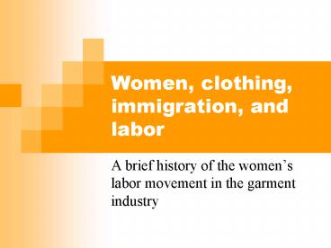 Women, clothing, immigration, and labor