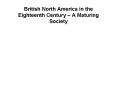 British North America in the Eighteenth Century A Maturing Society PowerPoint PPT Presentation