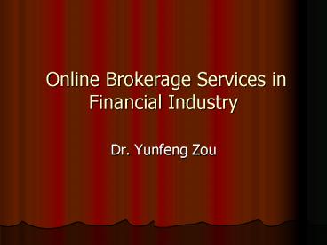 Online Brokerage Services in Financial Industry