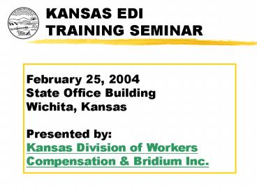 KANSAS EDI TRAINING SEMINAR