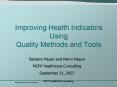 Improving Health Indicators Using Quality Methods and Tools PowerPoint PPT Presentation