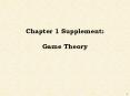 Chapter 1 Supplement: Game Theory PowerPoint PPT Presentation