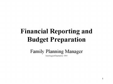 Financial Reporting and Budget Preparation