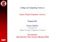 College of Computing Sciences  Senior Project Capstone Courses  Prepared by  PowerPoint PPT Presentation