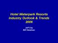 Hotel%20Waterpark%20Resorts%20Industry%20Outlook%20 PowerPoint PPT Presentation