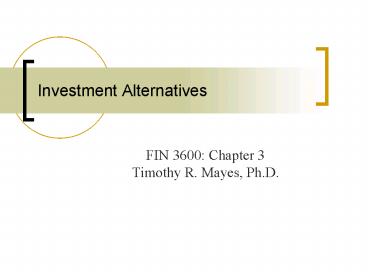 Investment Alternatives