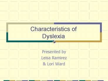 Characteristics of Dyslexia