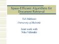 Space-Efficient Algorithms for Document Retrieval PowerPoint PPT Presentation
