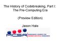The History of Codebreaking, Part I: The Pre-Computing Era (Preview Edition) PowerPoint PPT Presentation