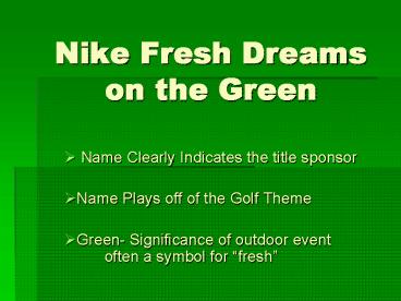 Nike Fresh Dreams on the Green