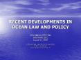 RECENT DEVELOPMENTS IN OCEAN LAW AND POLICY PowerPoint PPT Presentation