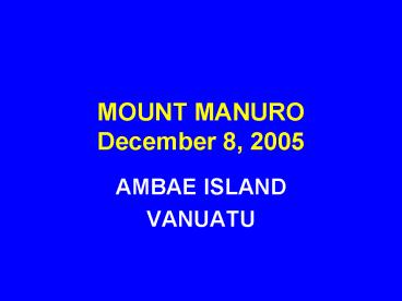 MOUNT MANURO December 8, 2005