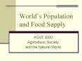 Worlds Population and Food Supply PowerPoint PPT Presentation