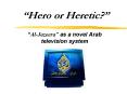 Hero or Heretic PowerPoint PPT Presentation