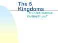 The 5 Kingdoms PowerPoint PPT Presentation