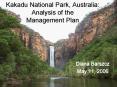 Kakadu National Park, Australia: Analysis of the Management Plan PowerPoint PPT Presentation
