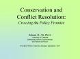 Conservation and Conflict Resolution: Crossing the Policy Frontier PowerPoint PPT Presentation