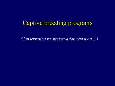 Captive breeding programs