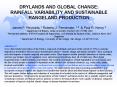 DRYLANDS AND GLOBAL CHANGE: RAINFALL VARIABILITY AND SUSTAINABLE RANGELAND PRODUCTION  James F. Reynolds,1 Roberto J. Fern PowerPoint PPT Presentation
